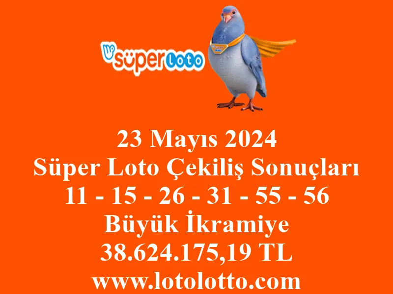 23 Mayıs 2024 Süper Loto Çekiliş Sonuçları