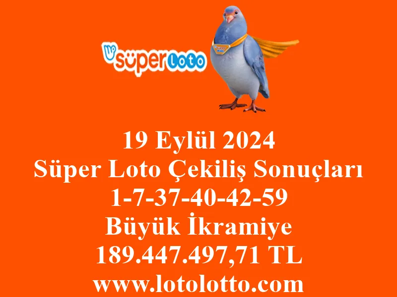 Süper Loto 19 Eylül 2024 Çekiliş Sonuçları