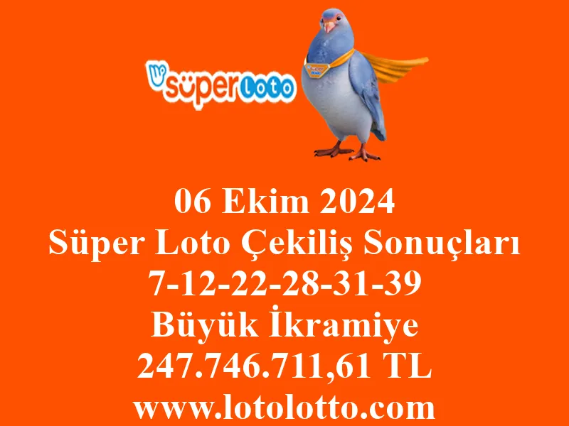 06 Ekim 2024 Süper Loto Çekiliş Sonuçları