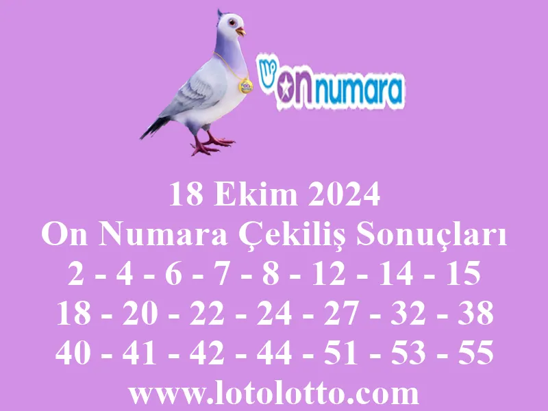 18 Ekim 2024 On Numara Çekiliş Sonuçları