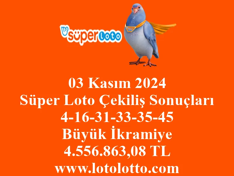 Süper Loto 03 Kasım 2024 Çekiliş Sonuçları