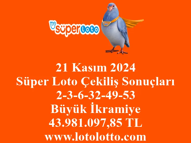 Süper Loto 21 Kasım 2024 Çekiliş Sonuçları